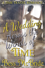 A Wedding Across the Winds of Time -- Bess McBride