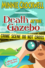 Death at the Gazebo -- Minnie Crockwell